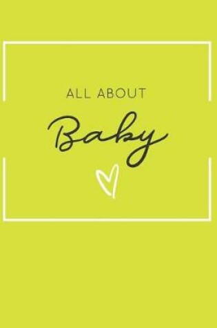 Cover of All About Baby [Modern Baby Book]