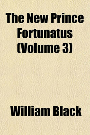 Cover of The New Prince Fortunatus (Volume 3)