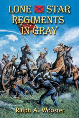Book cover for Lone Star Regiments in Gray