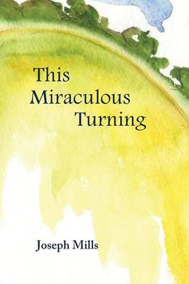 Book cover for This Miraculous Turning