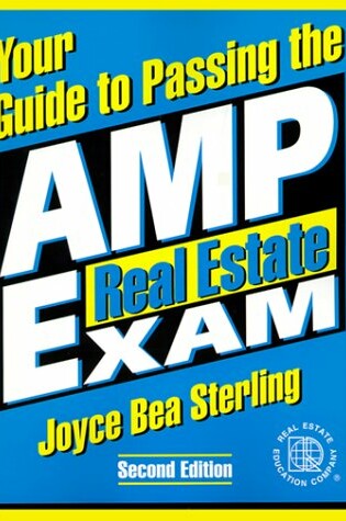 Cover of Your Guide to Passing the Amp Real Estate Exam