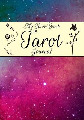 Book cover for My Three Card Tarot Journal