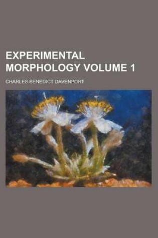 Cover of Experimental Morphology Volume 1