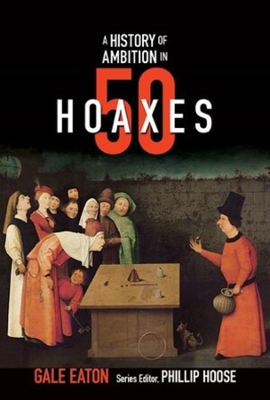 Cover of A History of Ambition in 50 Hoaxes