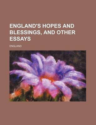 Book cover for England's Hopes and Blessings, and Other Essays