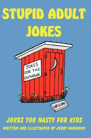 Cover of Stupid Adult Jokes