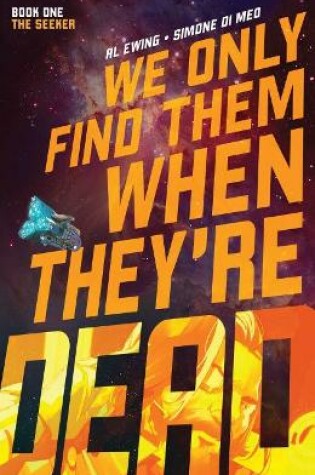Cover of We Only Find Them When They're Dead Vol. 1