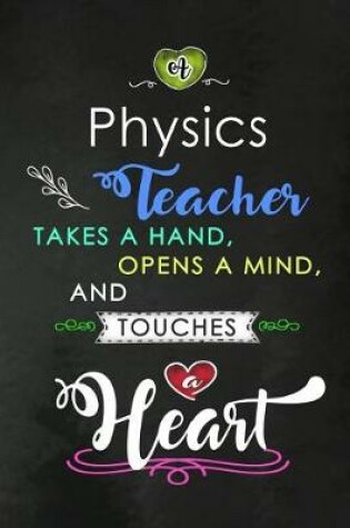 Cover of A Physics Teacher takes a Hand and touches a Heart