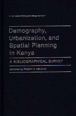 Book cover for Demography, Urbanization, and Spatial Planning in Kenya