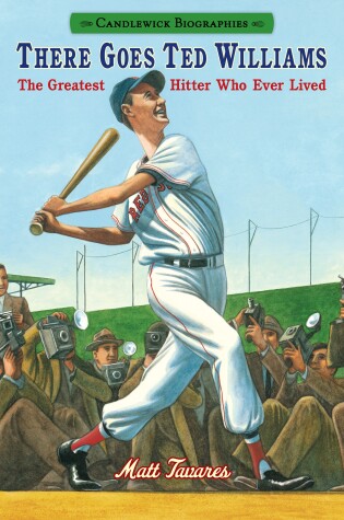 Cover of There Goes Ted Williams: Candlewick Biographies