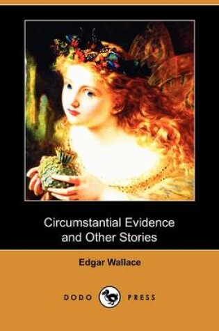 Cover of Circumstantial Evidence and Other Stories (Dodo Press)