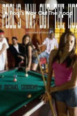 Cover of A Pool's Way Out The Hood