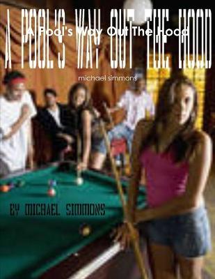 Book cover for A Pool's Way Out The Hood