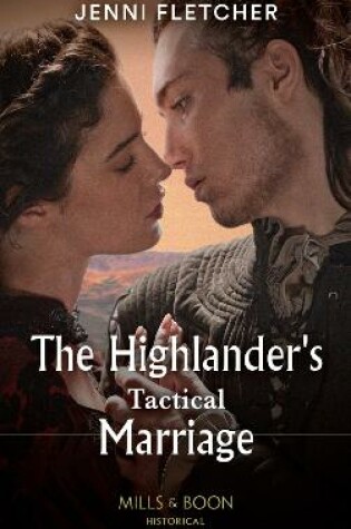 Cover of The Highlander's Tactical Marriage