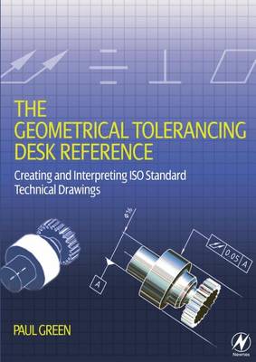 Book cover for Geometrical Tolerancing Desk Reference