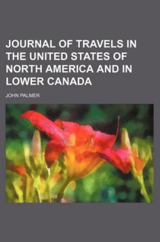 Cover of Journal of Travels in the United States of North America and in Lower Canada