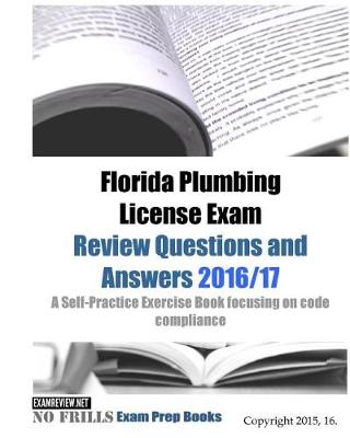 Book cover for Florida Plumbing License Exam Review Questions and Answers 2016/17