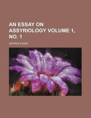 Book cover for An Essay on Assyriology Volume 1, No. 1