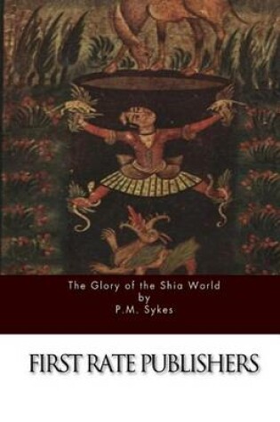 Cover of The Glory of the Shia World