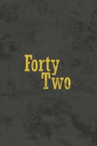 Cover of Forty Two