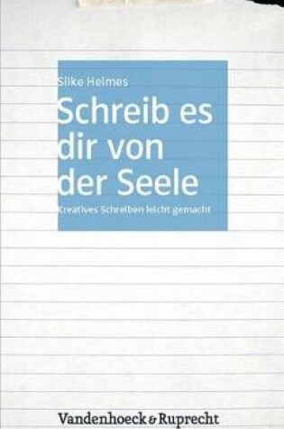 Cover of Schreib es dir von der Seele