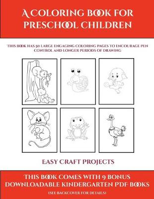 Book cover for Easy Craft Projects (A Coloring book for Preschool Children)