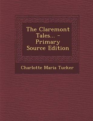 Book cover for The Claremont Tales... - Primary Source Edition