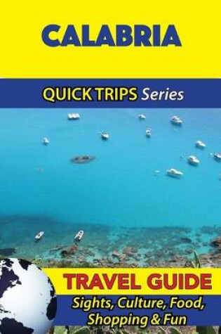 Cover of Calabria Travel Guide (Quick Trips Series)