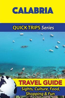 Book cover for Calabria Travel Guide (Quick Trips Series)