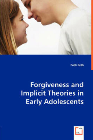 Cover of Forgiveness and Implicit Theories in Early Adolescents