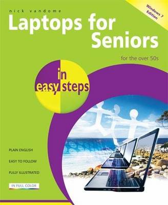 Book cover for Laptops for Seniors in Easy Steps Windows 7 Edition