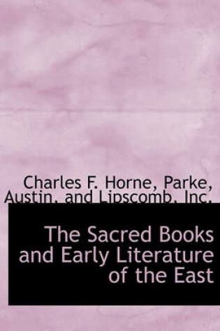 Cover of The Sacred Books and Early Literature of the East