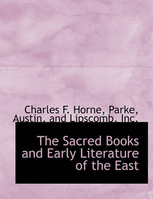 Book cover for The Sacred Books and Early Literature of the East