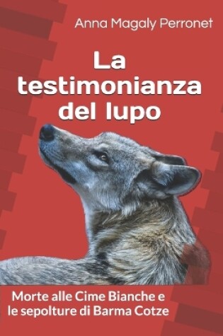 Cover of La testimonianza del lupo