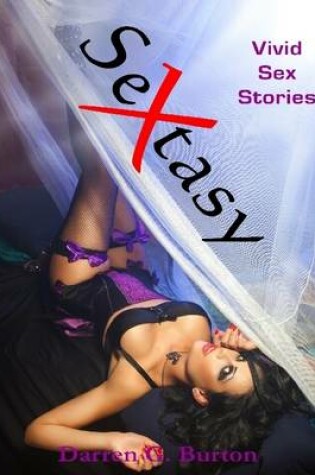 Cover of Sextasy: Vivid Sex Stories