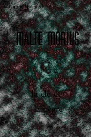 Cover of Malte Morius La Cle de La Pegre