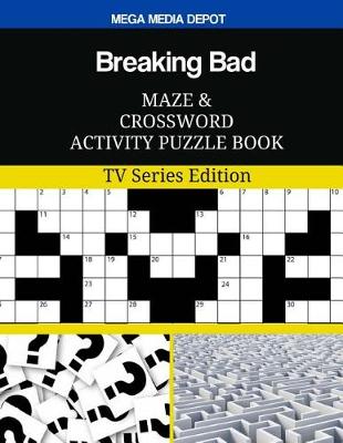 Book cover for Breaking Bad Maze and Crossword Activity Puzzle Book