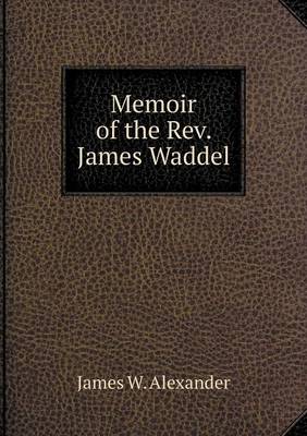 Book cover for Memoir of the Rev. James Waddel