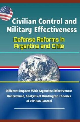 Cover of Civilian Control and Military Effectiveness