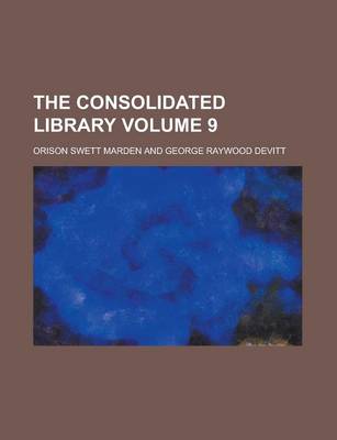 Book cover for The Consolidated Library Volume 9