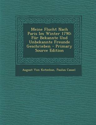 Book cover for Meine Flucht Nach Paris Im Winter 1790