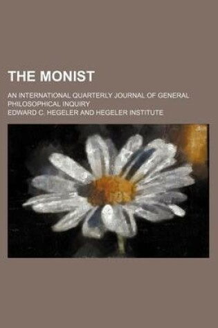 Cover of The Monist (Volume 1); An International Quarterly Journal of General Philosophical Inquiry