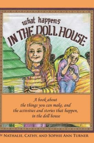 Cover of What Happens, In the Doll House