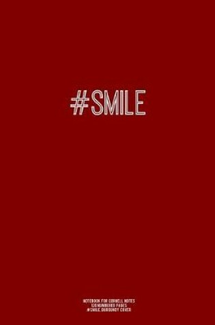 Cover of Notebook for Cornell Notes, 120 Numbered Pages, #SMILE, Burgundy Cover