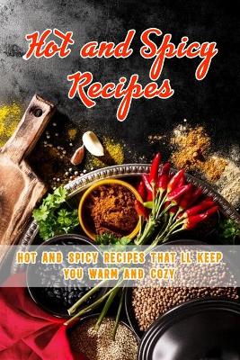 Book cover for Hot and Spicy Recipes