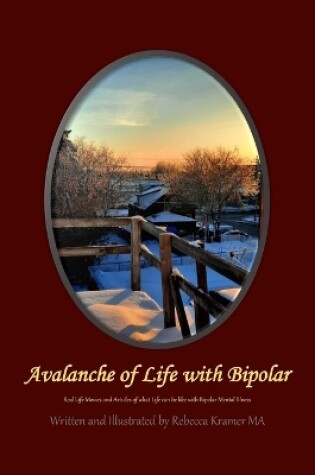 Cover of Avalanche of Life with Bipolar