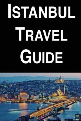 Book cover for Istanbul Travel Guide