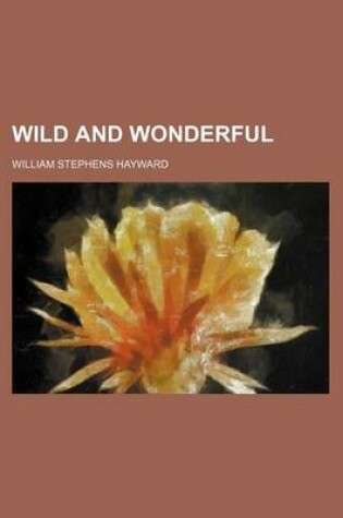 Cover of Wild and Wonderful