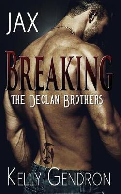 Book cover for Jax (Breaking the Declan Brothers)