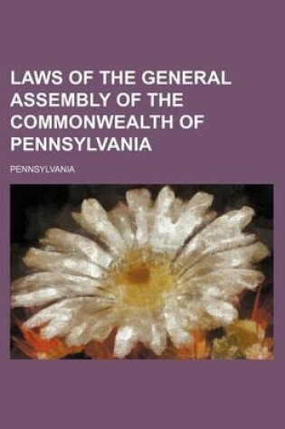 Cover of Laws of the General Assembly of the Commonwealth of Pennsylvania